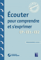 Écouter pour comprendre et s'exprimer - CP-CE1-CE2 (+ CD-Rom / téléchargement) 