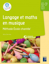 Langage et maths en musique - Méthode École chantée - GS-CP-CE1 (+ CD Rom)