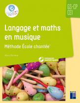 Langage et maths en musique - Méthode École chantée GS - CP - CE1 (+ CD Rom)
