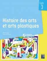 Histoire des arts et arts plastiques Cycle 3 (+ CD-Rom/ téléchargement)