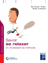 Savoir se relaxer en choisissant sa méthode (+ téléchargement)