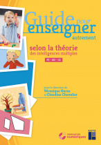 Guide pour enseigner autrement selon la théorie des intelligences multiples - PS MS GS (+ ressources numériques)