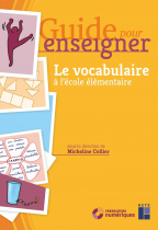 Guide pour enseigner le vocabulaire à l'école élémentaire (+ CD-Rom/téléchargement)