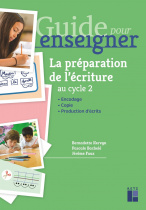 Guide pour enseigner la préparation de l'écriture au cycle 2