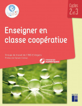 Enseigner en classe coopérative - Cycles 2 et 3 (+ ressources numériques)