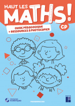 Haut les maths ! CP - Guide pédagogique + ressources à photocopier