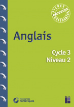 Anglais - Cycle 3 - Niveau 2 (+ ressources numériques)