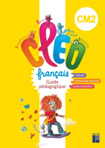 CLÉO Guide pédagogique CM2 pour le manuel, le fichier et le fichier École inclusive + ressources numériques