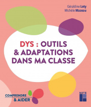 DYS : Outils et adaptations dans ma classe Cycles 2 et 3