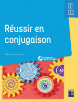 Réussir en conjugaison CE1-CE2 (+ ressources numériques)