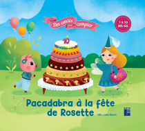 Pacadabra à la fête de Rosette de 1 à 10 (MS-GS) - Des contes pour compter