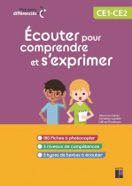 Écouter pour comprendre et s'exprimer CE1-CE2 (+ ressources numériques)