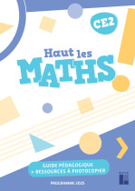 Haut les maths ! CE2 - Guide pédagogique - Programmes 2025