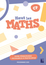 Haut les maths ! CP - Guide pédagogique - Programmes 2025