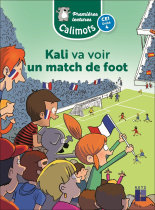 Calimots CE1 - Album de premières lectures Kali va voir un match de foot (unité 4) - Pack de 5