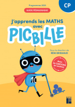 J'apprends les maths avec Picbille CP - Guide pédagogique - Programmes 2025