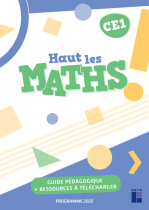 Haut les maths ! CE1 - Guide pédagogique - Programmes 2025