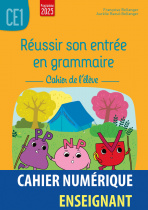 Réussir son entrée en grammaire CE1 - Cahier de l'élève (édition 2025) - Manuel numérique enseignant
