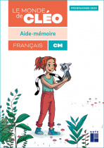 Aide-mémoire CM - Le monde de Cléo (programmes 2025)