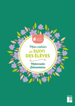 Mon cahier de suivi des élèves - Maternelle et élémentaire