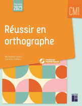 Réussir en orthographe CM1 (+ ressources numériques) - Nouvelle édition conforme aux programmes 2025