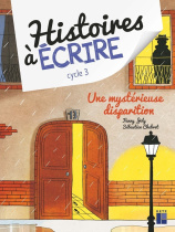 Une mystérieuse disparition Cycle 3 (+ ressources numériques)