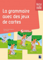 La grammaire avec des jeux de cartes - Maternelle (+ ressources numériques) 