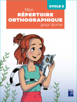 Mon répertoire orthographique pour écrire - Cycle 3 (programmes 2025)