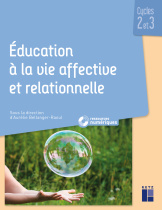 Éducation à la vie affective et relationnelle - Cycles 2 et 3 (+ ressources numériques)