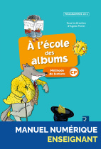 Méthode de lecture - À l'école des albums CP 2017 (programmes 2016) - Manuel numérique enseignant