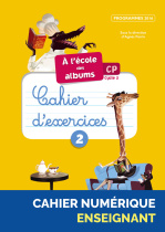 A l'école des albums CP - Cahier d'exercices 2 - Série jaune - Manuel numérique enseignant