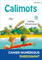 Calimots CP - Cahier d'exercices de compréhension/rédaction - Programmes 2025 - Manuel numérique enseignant