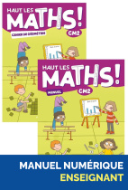 Haut les maths ! CM2 - Manuel + cahier de géométrie - Manuel numérique enseignant