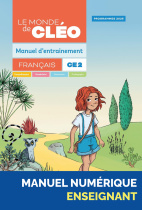Manuel d'entrainement CE2 + aide-mémoire - Le monde de Cléo (programmes 2025) - Manuel numérique enseignant