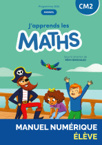 J'apprends les maths CM2 - Manuel de l'élève + Cahier d'activités (programmes 2025) - Manuel numérique élève