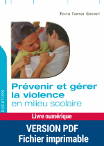 Prévenir et gérer la violence en milieu scolaire