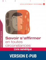 Savoir s'affirmer en toutes circonstances