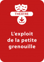 L'exploit de la petite grenouille (dès 8 ans)