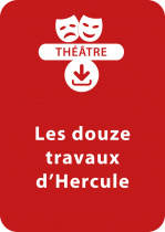 Les douze travaux d'Hercule (dès 8 ans)