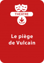 Le piège de Vulcain (dès 8 ans)