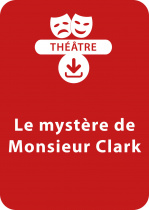 Le mystère de Monsieur Clark (10-12 ans)