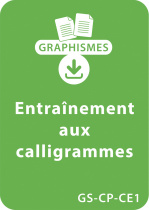 Graphismes et calligraphie GS/CP/CE1 - Entraînement aux calligrammes
