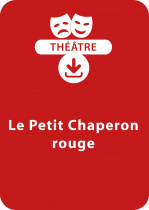 Le Petit chaperon rouge (dès 7 ans)