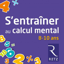 S'entraîner au calcul mental - 8-10 ans