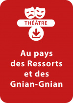 Au pays des Ressorts et des Gnian-Gnian