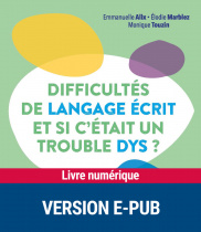 Difficultés de langage écrit? et si c'était un trouble dys ?