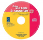 Créer une boite à raconter (+ CD-Rom)