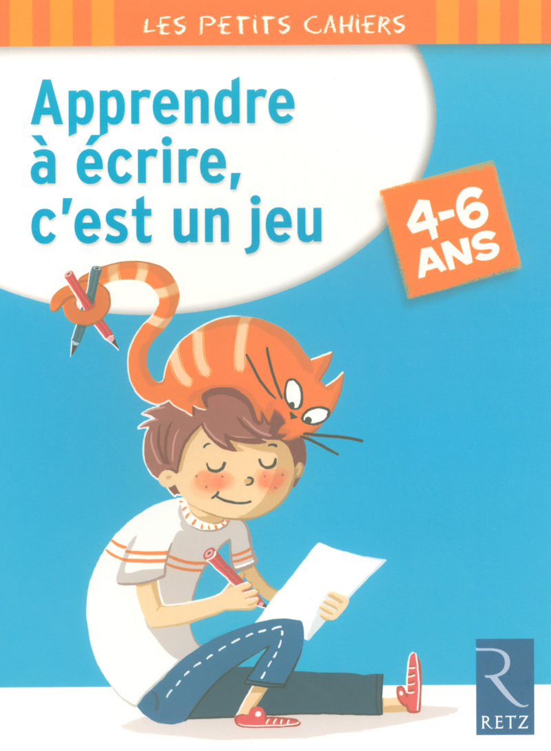 Apprendre à écrire, c'est un jeu 4 - 6 ans - Ouvrage papier