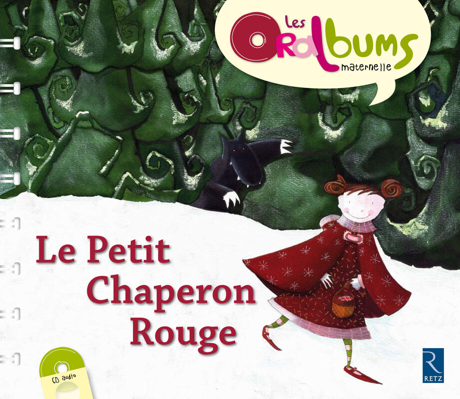 Le Petit Chaperon rouge (+ CD audio) PS - MS - GS - Ouvrage papier